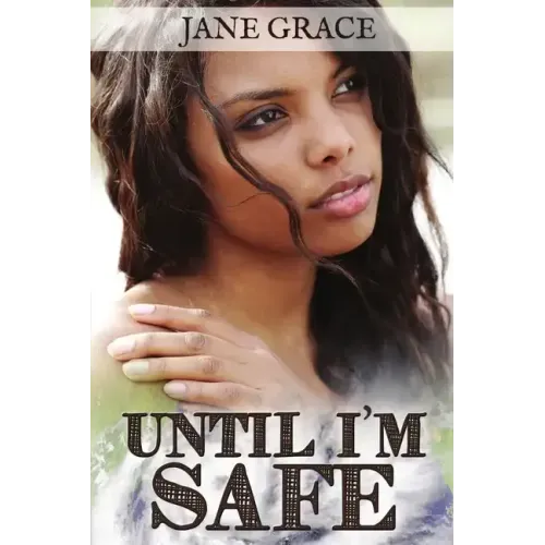 Until I'm Safe