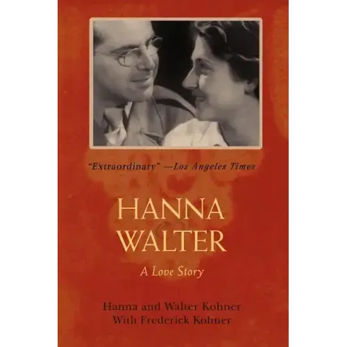 Hanna and Walter: A Love Story