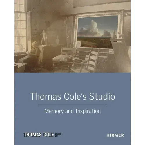Thomas Cole's Studio: Memory and Inspiration