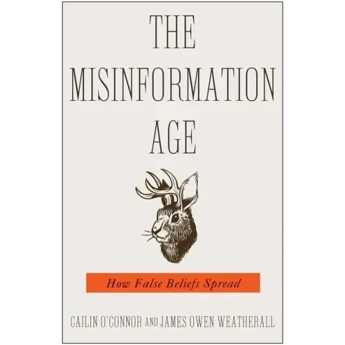 The Misinformation Age: How False Beliefs Spread