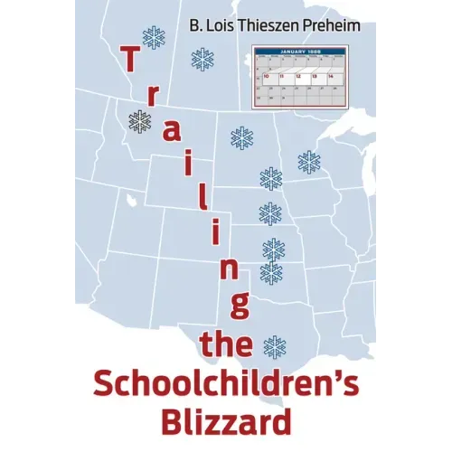 Trailing the Schoolchildren's Blizzard