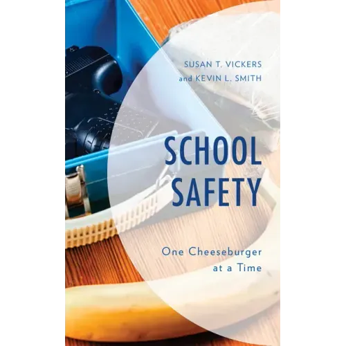 School Safety: One Cheeseburger at a Time