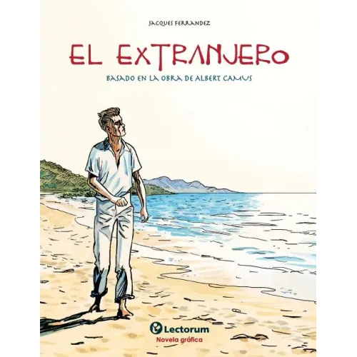 El extranjero: Basado en la obra de Albert Camus