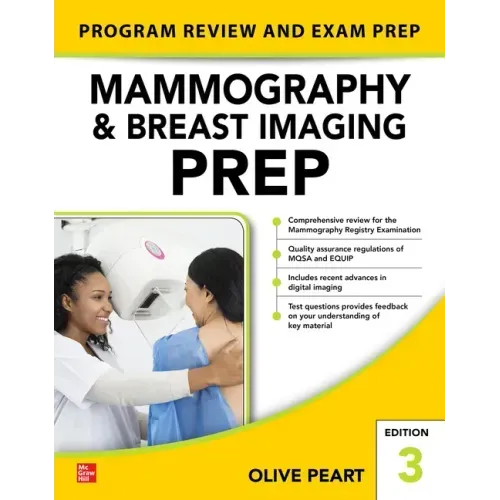Mammography and Breast Imaging Prep: Program Review and Exam Prep, Third Edition