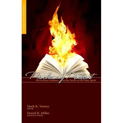 Proclaiming Pentecost: 100 Sermon Outlines on the Power of the Holy Spirit