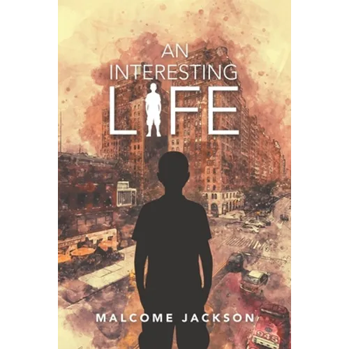 An Interesting Life