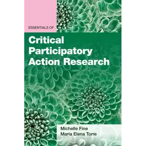 Essentials of Critical Participatory Action Research