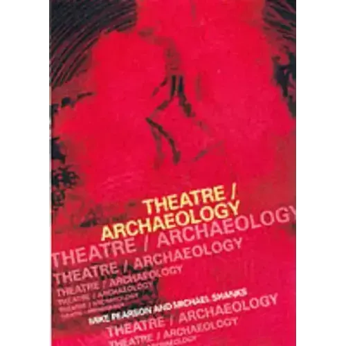 Theatre/Archaeology