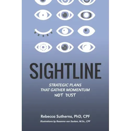 Sightline: Strategic plans that gather momentum not dust