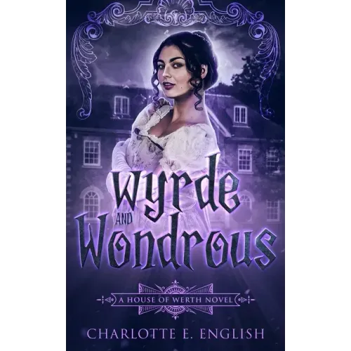 Wyrde and Wondrous
