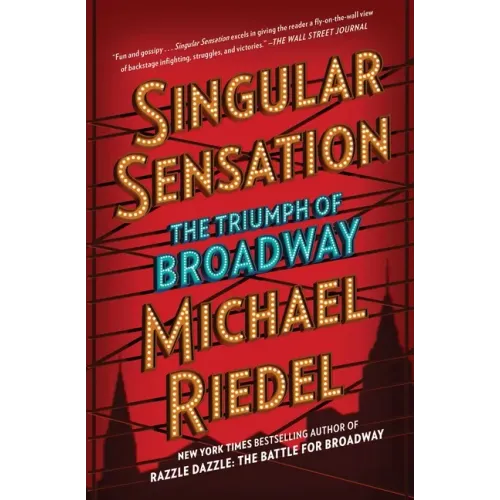 Singular Sensation: The Triumph of Broadway