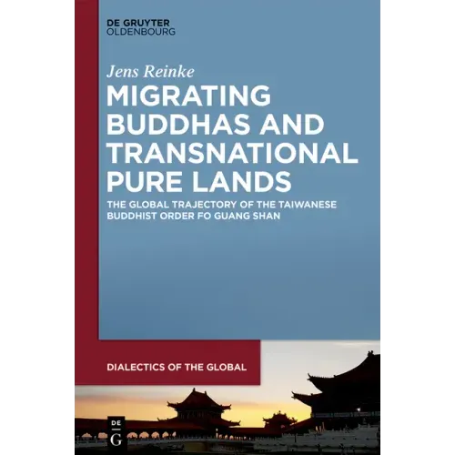 Mapping Modern Mahayana: Chinese Buddhism and Migration in the Age of Global Modernity