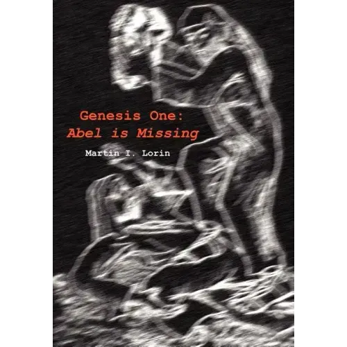 Genesis One: Abel is Missing