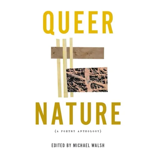 Queer Nature: A Poetry Anthology