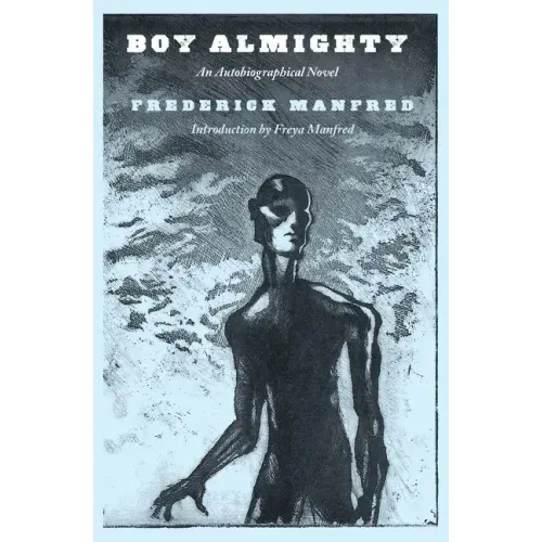 Boy Almighty: An Autobiographical Novel
