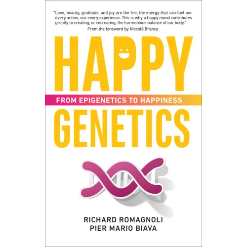 Happy Genetics: From Epigenetics to Happiness