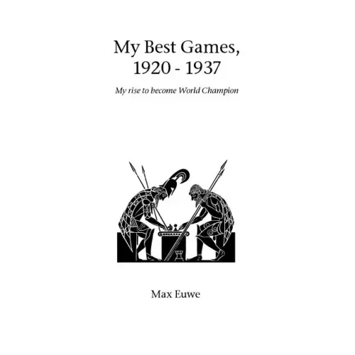 My Best Games, 1920 - 1937