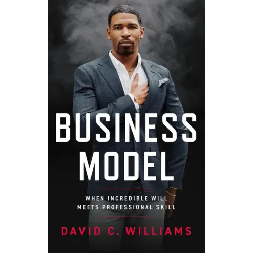 Business Model: When Incredible Will Meets Professional Skill