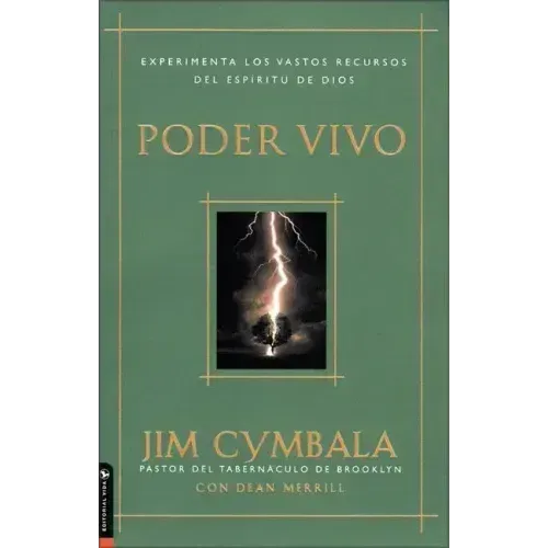 Poder Vivo: Experimenta Los Vastos Recursos del Espíritu de Dios