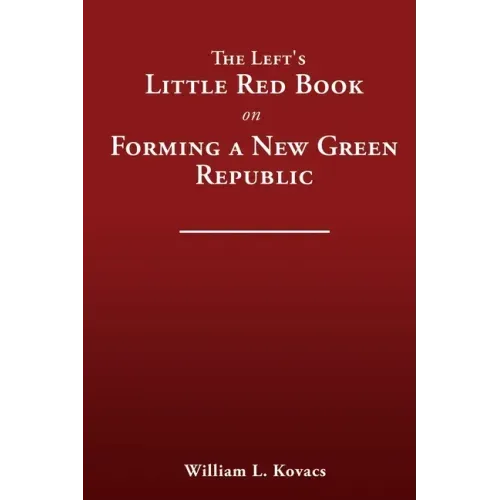 The Left's Little Red Book on Forming a New Green Republic