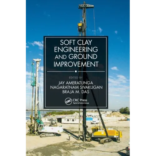 Soft Clay Engineering and Ground Improvement