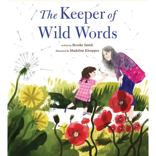 The Keeper of Wild Words: (Nature for Kids, Exploring Nature with Children)
