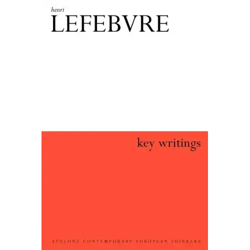 Henri Lefebvre: Key Writings