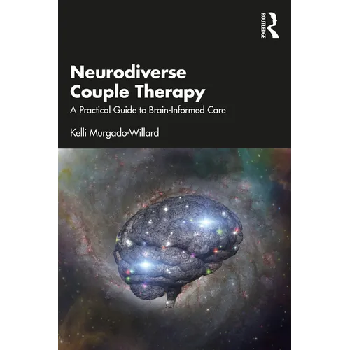 Neurodiverse Couple Therapy: A Practical Guide to Brain-Informed Care
