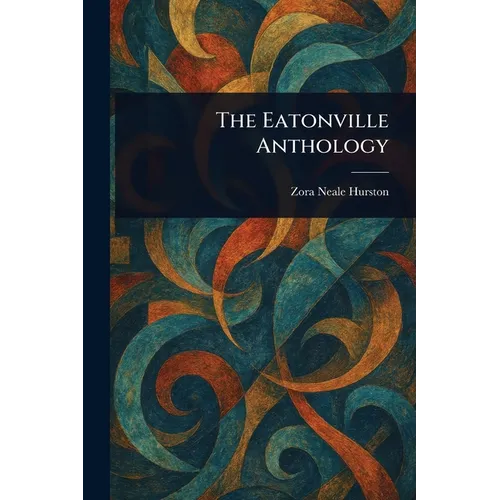 The Eatonville Anthology - Paperback