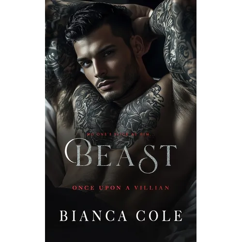 Beast: A Dark Billionaire Romance