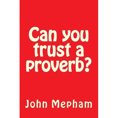 Can you trust a proverb?