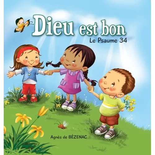 Dieu est bon: Le Psaume 34