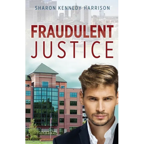 Fraudulent Justice
