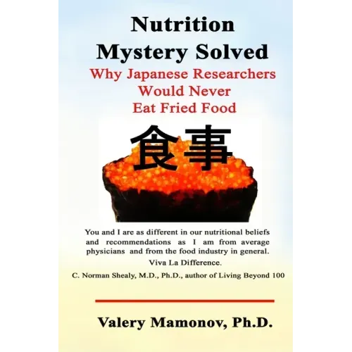 Nutrition Mystery Solved: Why Japanese Researchers Would Never Eat Fried Food