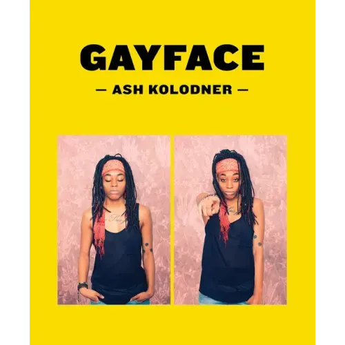 Ash Kolodner: Gayface
