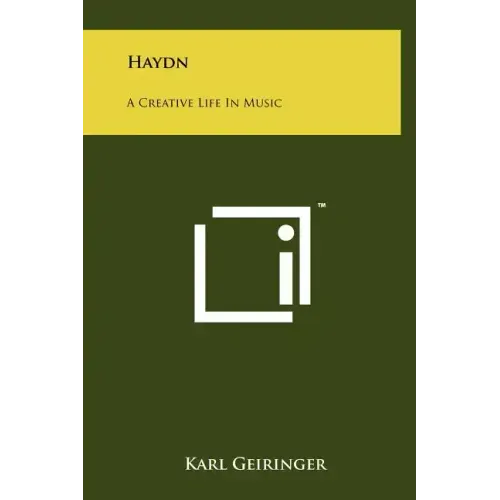 Haydn: A Creative Life In Music