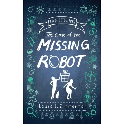 R.A.D. Detectives: The Case of the Missing Robot
