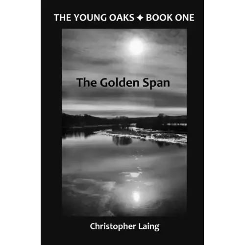 The Young Oaks Book One: The Golden Span