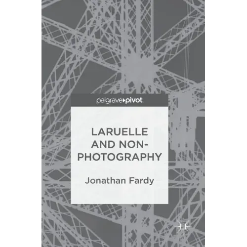 Laruelle and Non-Photography
