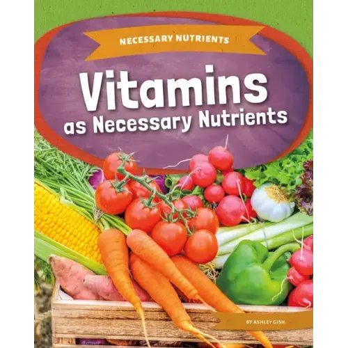 Vitamins as Necessary Nutrients