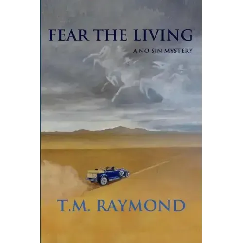 Fear The Living: A No Sin Mystery