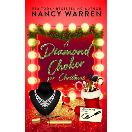 A Diamond Choker for Christmas: A Toni Diamond Holiday Whodunnit