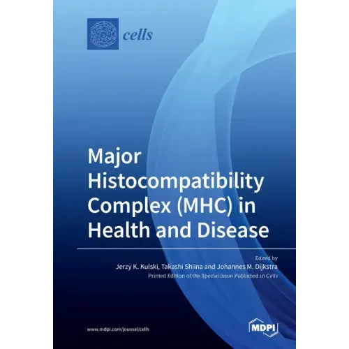 Major Histocompatibility Complex (MHC) in Health and Disease