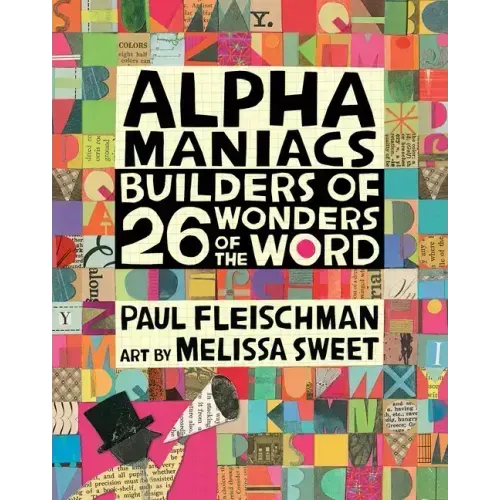 Alphamaniacs: Builders of 26 Wonders of the Word