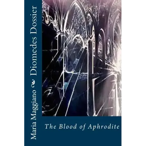 Diomedes Dossier: The Blood of Aphrodite