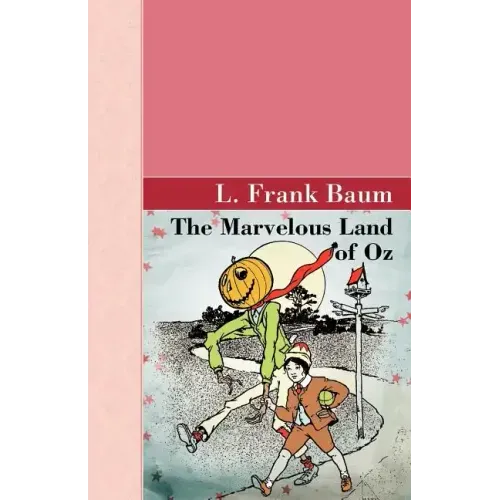 The Marvelous Land of Oz
