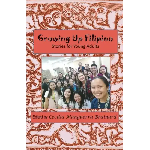 Growing Up Filipino: Stories for Young Adults