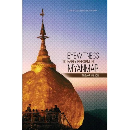 Eyewitness to Early Reform in Myanmar