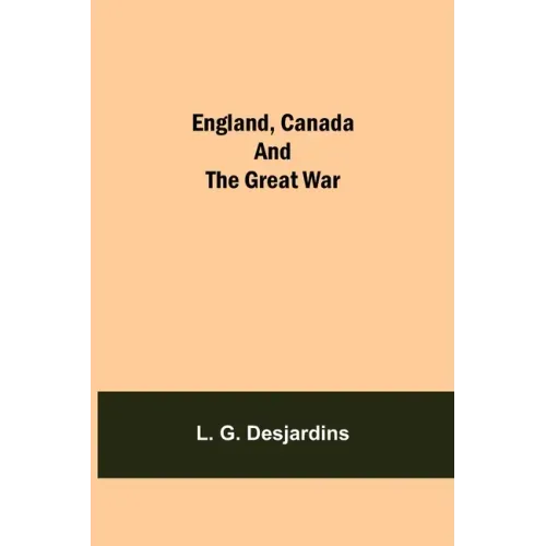 England, Canada And The Great War