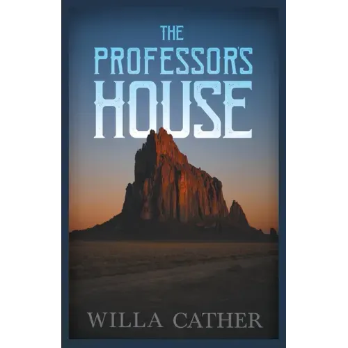 The Professor's House;With an Excerpt by H. L. Mencken